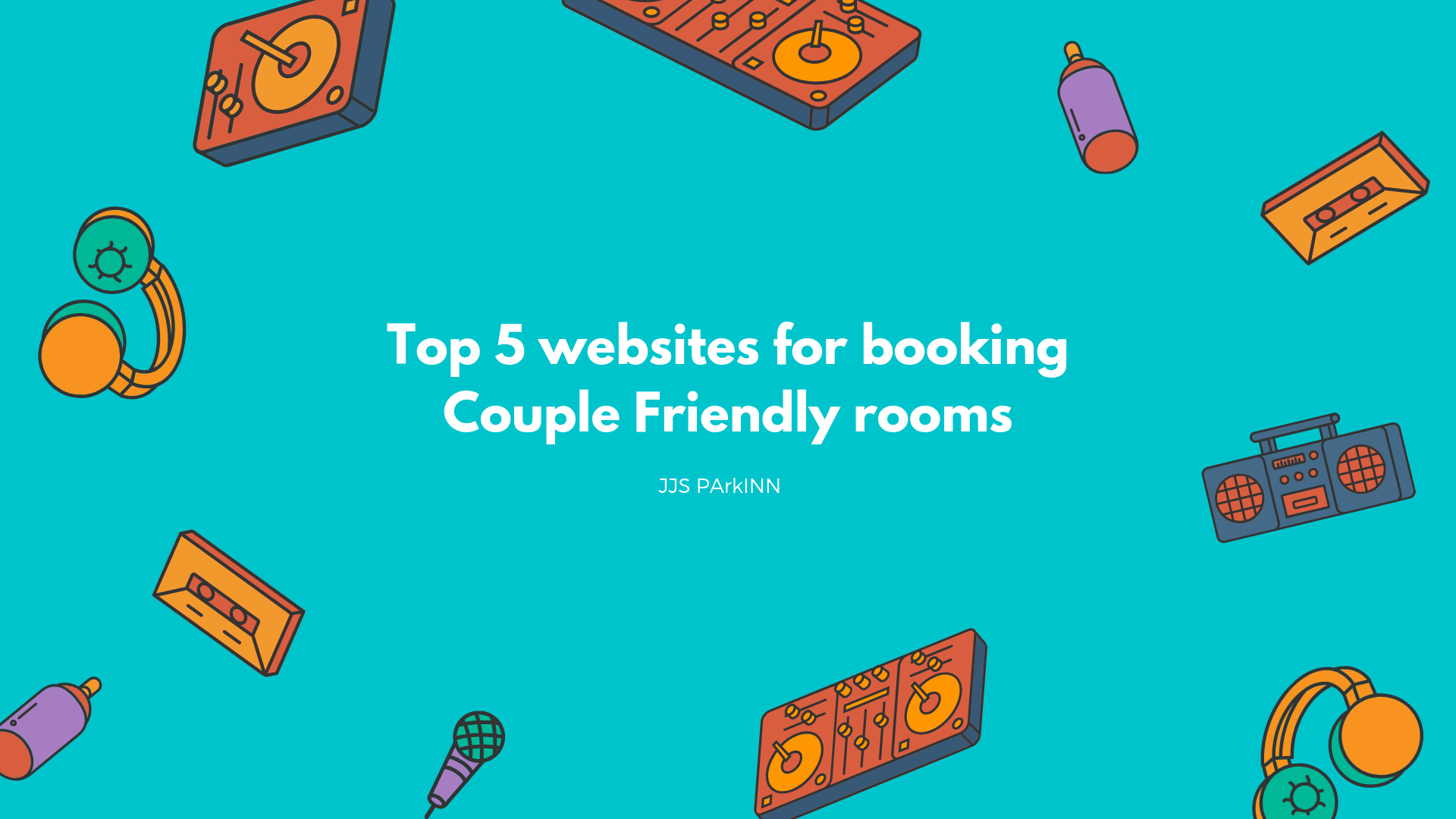 Top 5 websites for booking Couple Friendly rooms